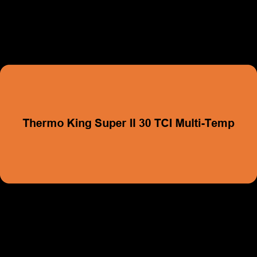 Thermo King Super II 30 TCI Multi-Temp